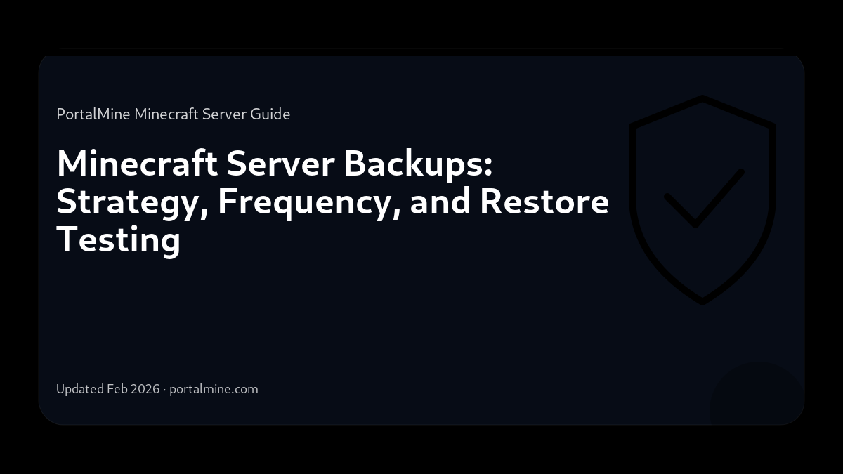 Minecraft Server Backups: Strategy, Frequency, and Restore Testing — Cover (PortalMine guide image)