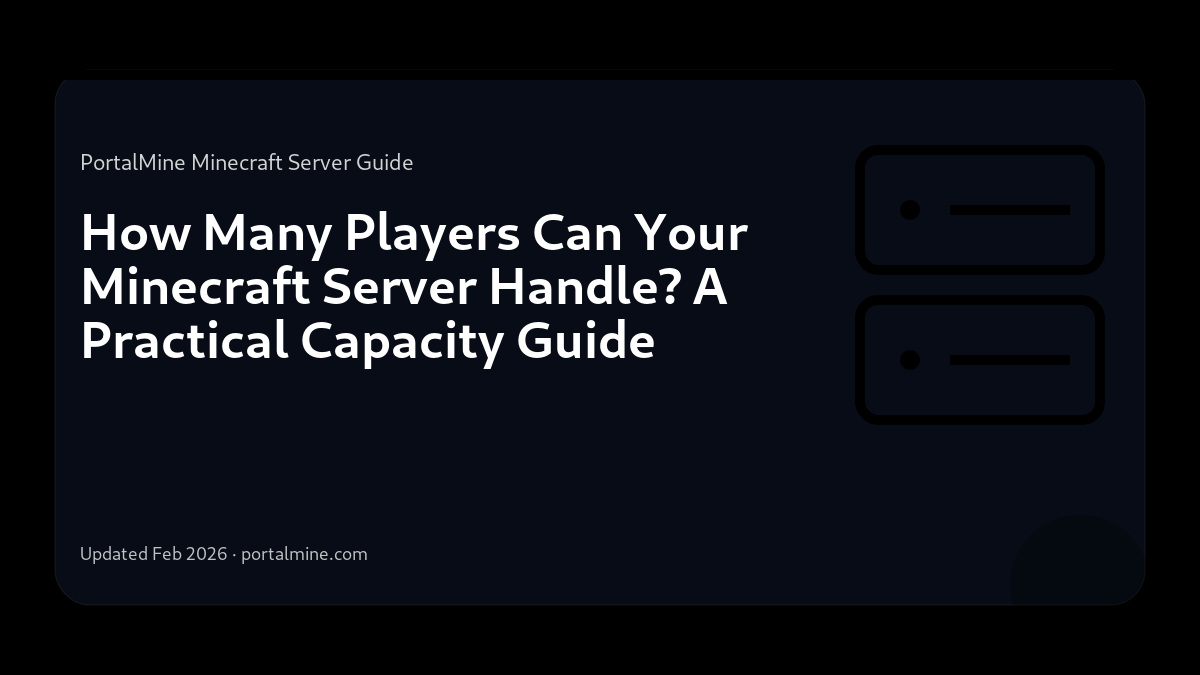 How Many Players Can Your Minecraft Server Handle? A Practical Capacity Guide — Cover (PortalMine guide image)